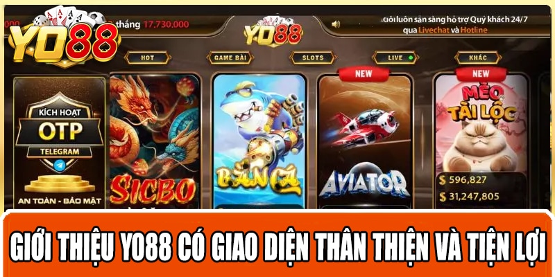 Giới thiệu Yo88 có giao diện thân thiện và tiện lợi