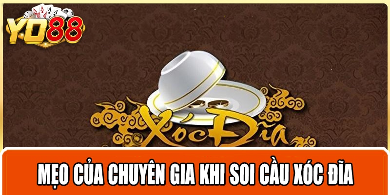 Mẹo của chuyên gia khi soi cầu xóc đĩa