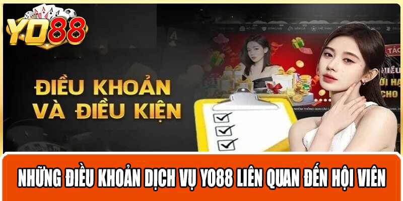 Những điều khoản dịch vụ Yo88 liên quan đến hội viên