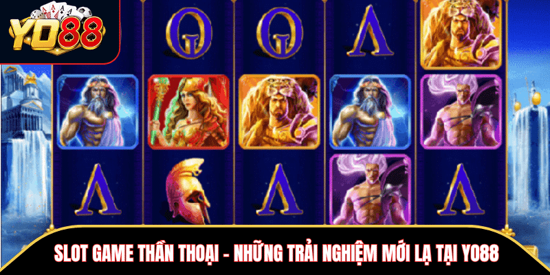 Slot game thần thoại